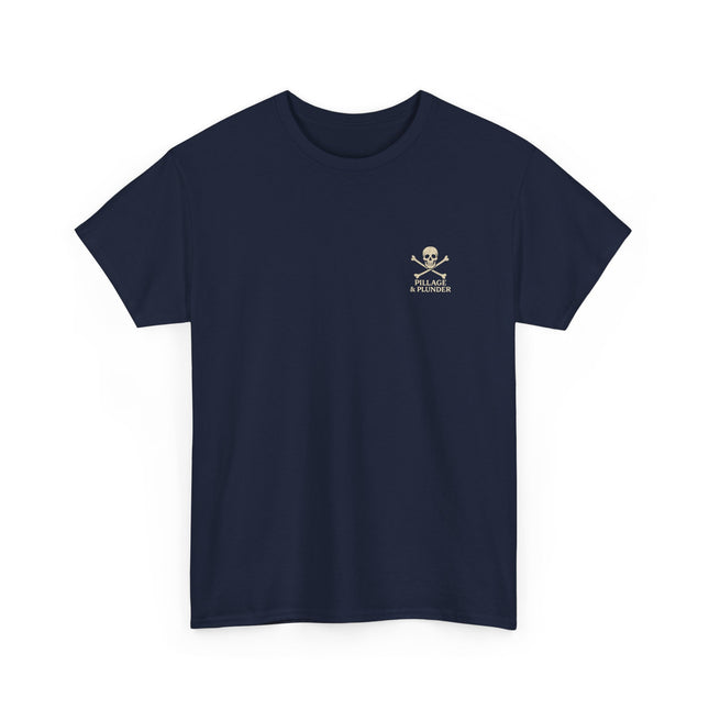 Pirate Themed Unisex Tee: Pillage & Plunder