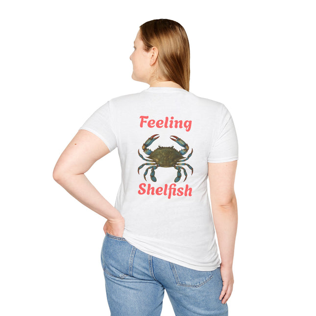 Feeling Shelfish Unisex Softstyle T-Shirt, Crabby Graphic Feeling Shelfish
