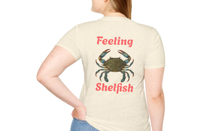 Feeling Shelfish Unisex Softstyle T-Shirt, Crabby Graphic Feeling Shelfish