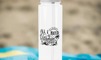 Tritan Water Bottle with 'All I Need is Vitamin Sea' Design,