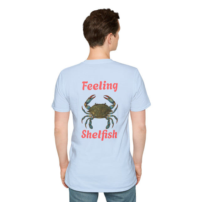 Feeling Shelfish Unisex Softstyle T-Shirt, Crabby Graphic Feeling Shelfish