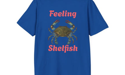 Feeling Shelfish Unisex Softstyle T-Shirt, Crabby Graphic Feeling Shelfish