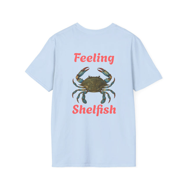 Feeling Shelfish Unisex Softstyle T-Shirt, Crabby Graphic Feeling Shelfish