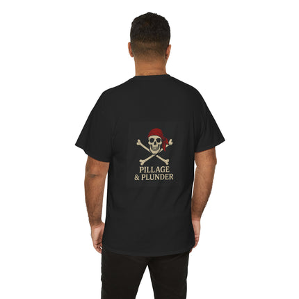Pirate Themed Unisex Tee: Pillage & Plunder