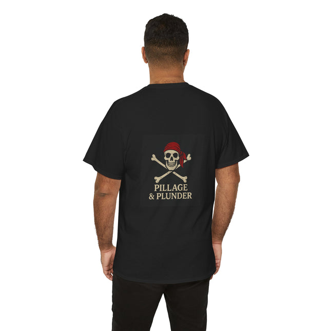 Pirate Themed Unisex Tee: Pillage & Plunder