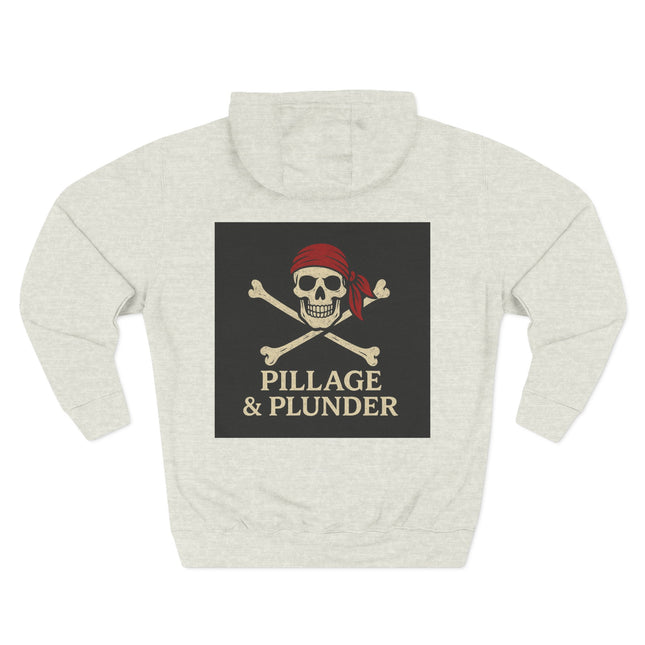Pirate Pillage & Plunder Fleece Hoodie