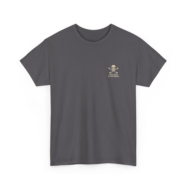Pirate Themed Unisex Tee: Pillage & Plunder