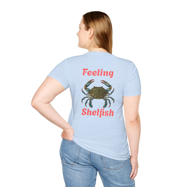 Feeling Shelfish Unisex Softstyle T-Shirt, Crabby Graphic Feeling Shelfish