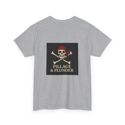 Pirate Themed Unisex Tee: Pillage & Plunder