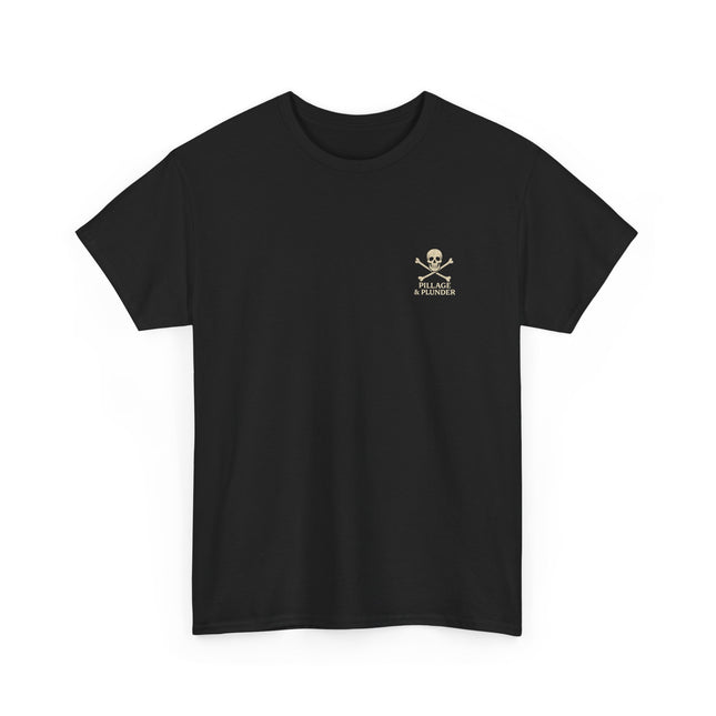Pirate Themed Unisex Tee: Pillage & Plunder