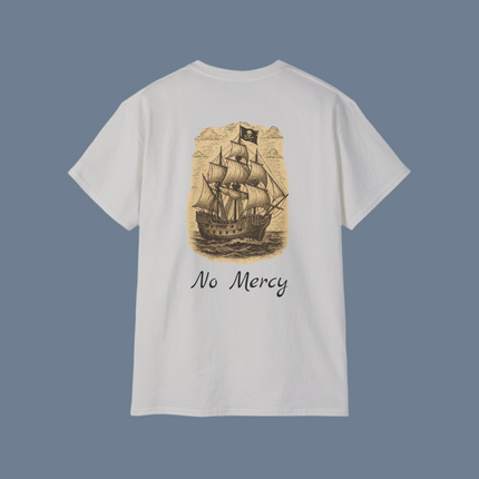 Pirate Ship No Mercy Unisex Graphic Tee