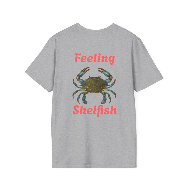 Feeling Shelfish Unisex Softstyle T-Shirt, Crabby Graphic Feeling Shelfish