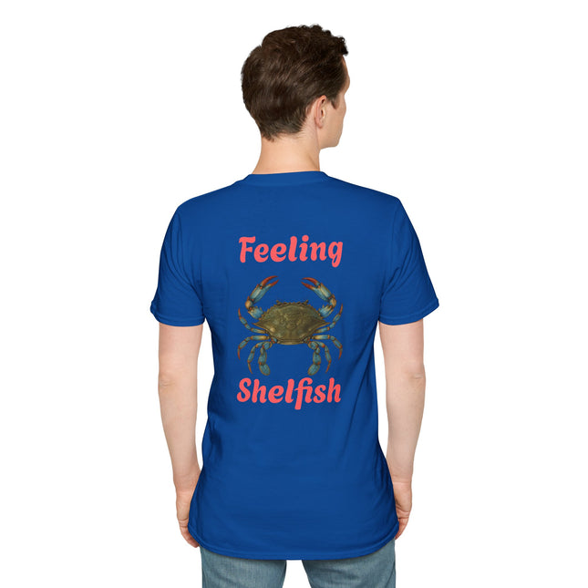Feeling Shelfish Unisex Softstyle T-Shirt, Crabby Graphic Feeling Shelfish
