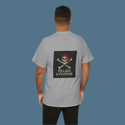 Pirate Themed Unisex Tee: Pillage & Plunder