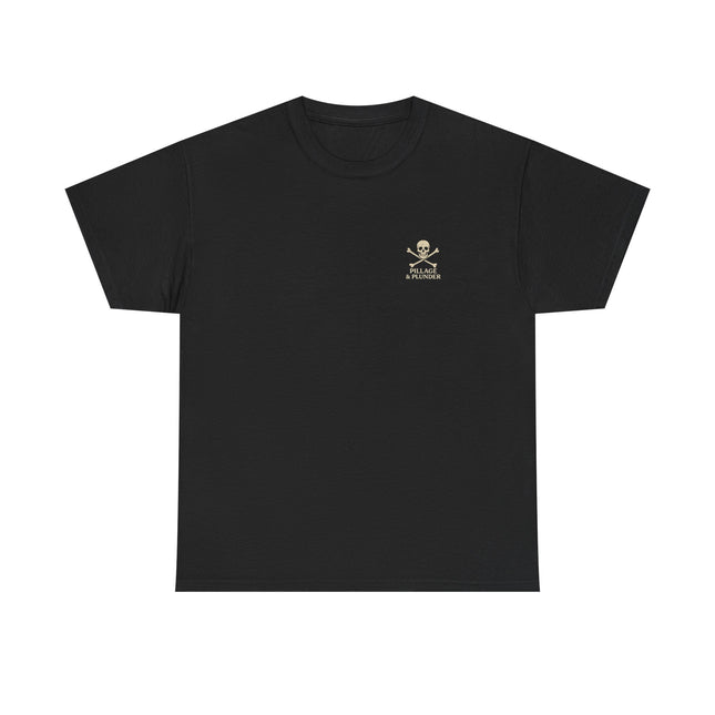 Pirate Themed Unisex Tee: Pillage & Plunder
